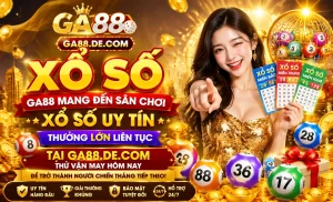 Trải nghiệm người chơi Xổ Số ga88